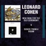 Cohen , Leonard - New Skin for the Old Veremony / Songs from a Room