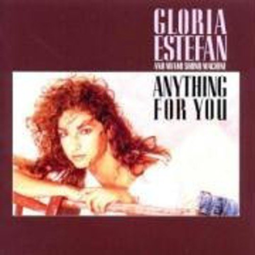 Gloria Estefan & Miami Sound Machine - Anything for You
