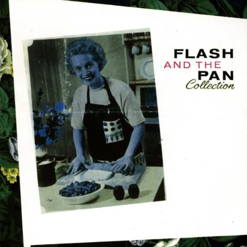 Flash And The Pan - Collection