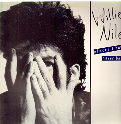 Nile , Willie - Places I Have Never Been