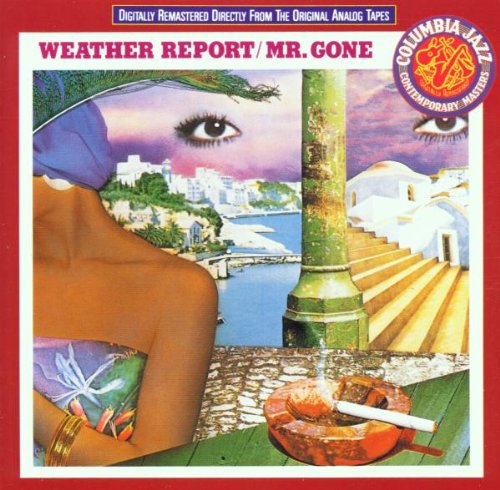 Weather Report - Mr. Gone