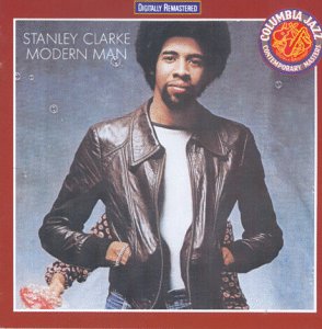 Clarke , Stanley - Modern Man (Remastered) (Contemporary Jazz Master)