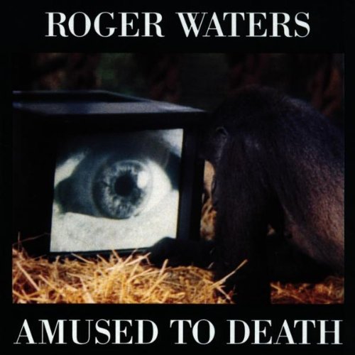 Waters , Roger - Amused to Death