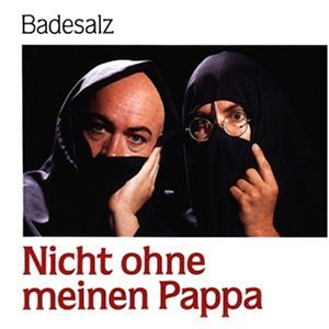 Badesalz - Nicht ohne meinen pappa