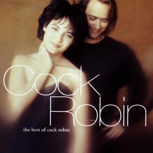 Cock Robin - Best of Cock Robin