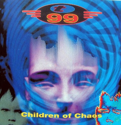 T99 - Children Of Chaos