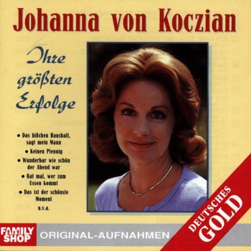 Koczian , Johanna von - Ihre größten Erfolge