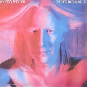 Winter , Johnny - White, Hot & Blue