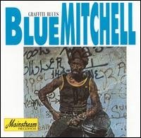 Blue Mitchell - Graffiti Blues