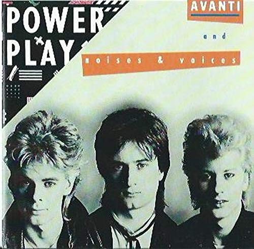 Powerplay - Avanti + Noises & Voices