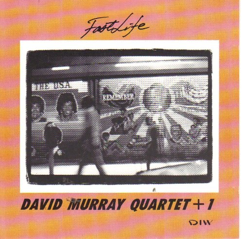 Murray , David - Fast Life