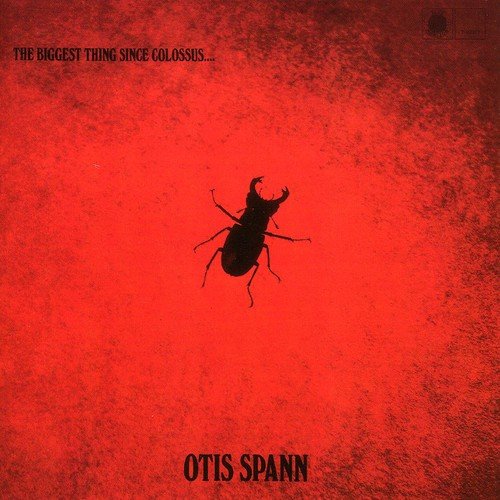 Otis With Fleetwood Mac Spann - The Biggest Thing...