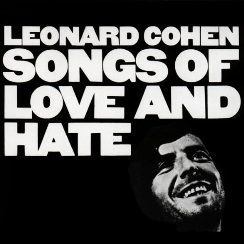 Cohen , Leonard - Song of love and hate