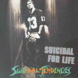 Suicidal Tendencies - Suicidal for life