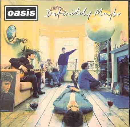 Oasis - Definitely mabe