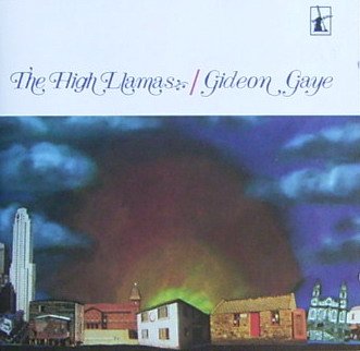 the High Llamas - Gideon Gaye
