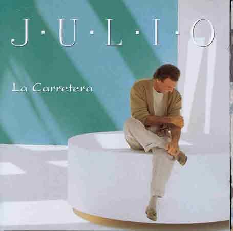 Julio Iglesias - La Carretera