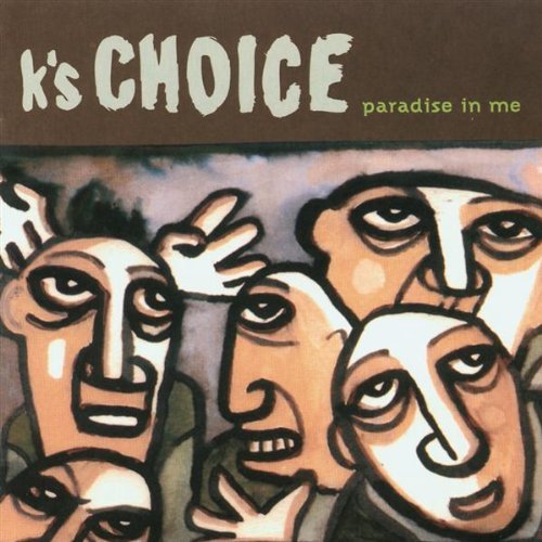 K's Choice - Paradise im me