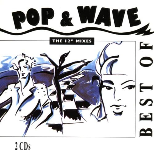 Sampler - Pop & Wave  - The 12''  Mixes - Best of