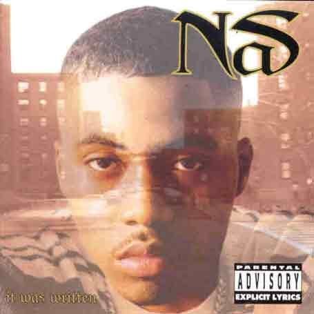 Nas - It was written