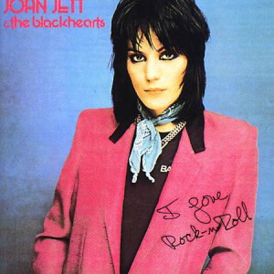 Joan&the Blackhearts Jett - I Love Rock'N'Roll