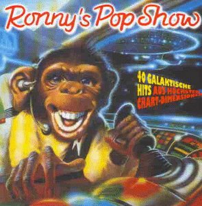 Various - Ronny's Pop Show / 40 Galaktische Hits aus hoechsten Chartdimensionen