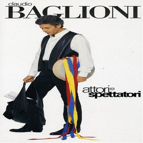 Baglioni , Claudio - Attori E Spettatori
