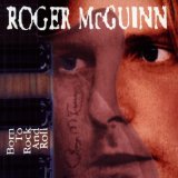 McGuinn , Roger   - Born to Rock and Roll