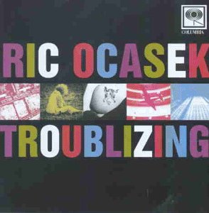 Ocasek , Ric - Troublizing