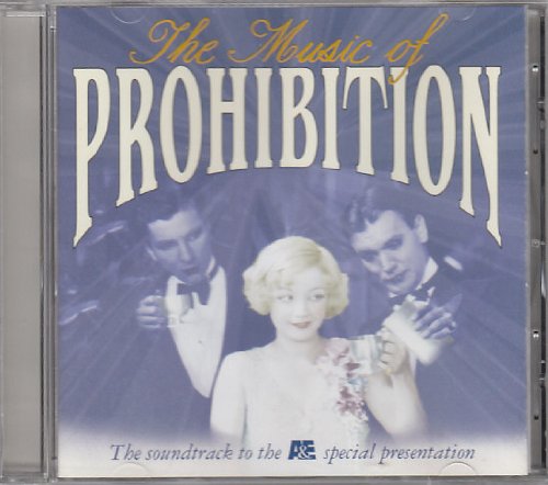 Sampler - The Music Of Prohibition - The Soundtrack To The A&E Special Presentation