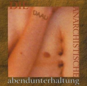 Anarchistische Abendunterhaltung , Die - o. Titel