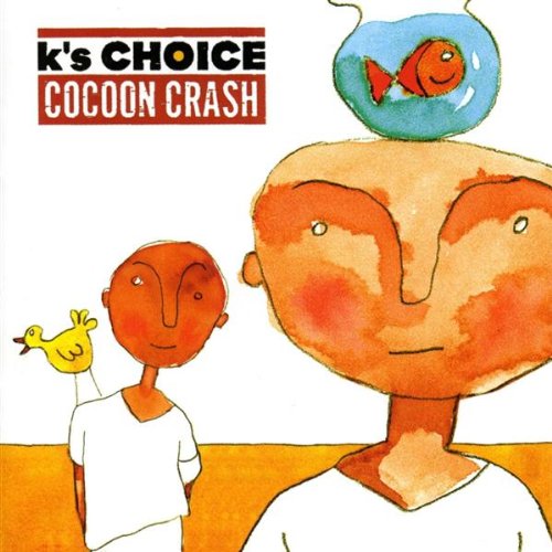 K's Choice - Cocoon Crash