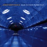 Hooverphonic - Blue wonder power milk