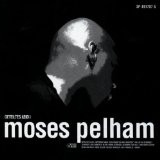 Pelham , Moses - Geteiltes Leid 3