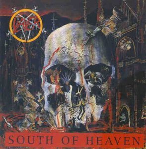 Slayer - South of Heaven