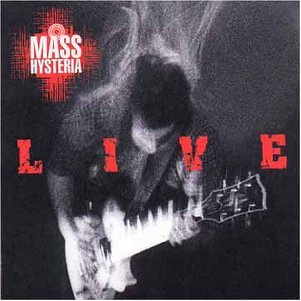 Mass Hysteria - Live a Montreal