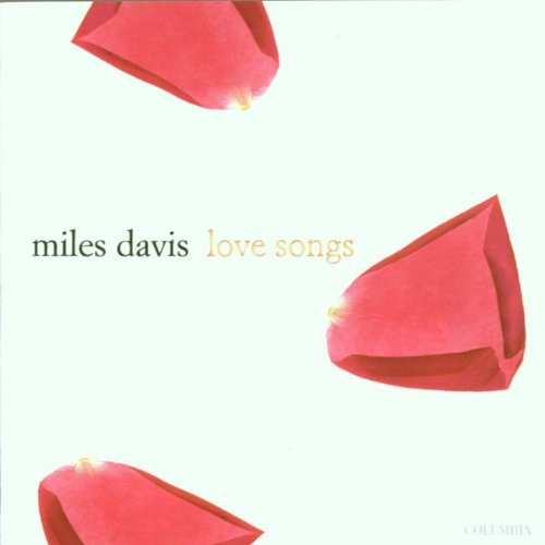Davis , Miles - Love Songs