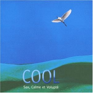 Sampler - Cool - Sax, Calme et Volupte