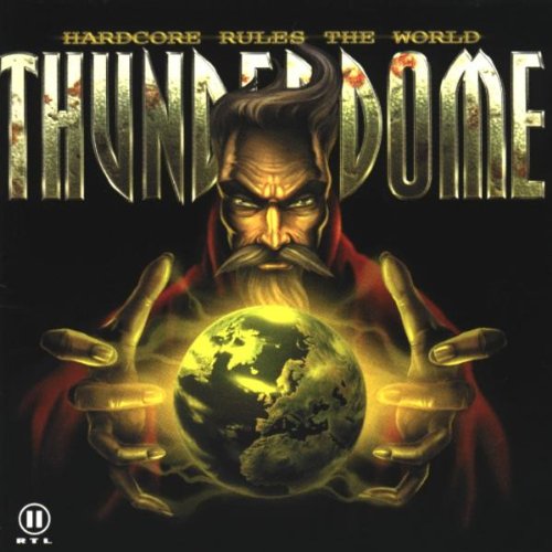 Various - Thunderdome (Hardcore Rules The World)