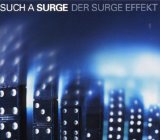 Such a Surge - Under pressure