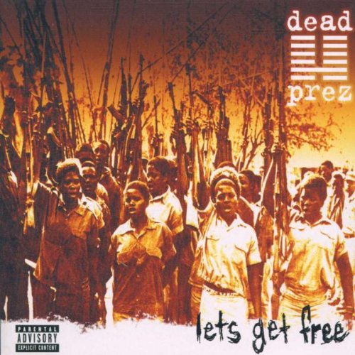 Dead Prez - Let's Get Free