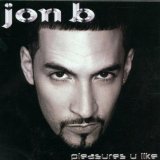 Jon B - Pleasure u like