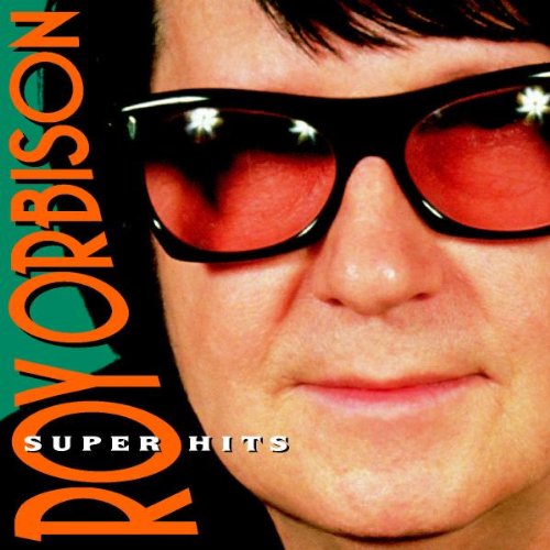 Orbison , Roy - Super Hits