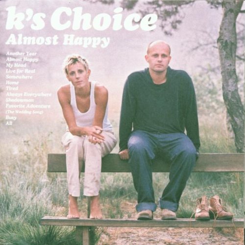 K's Choice - Almost happy