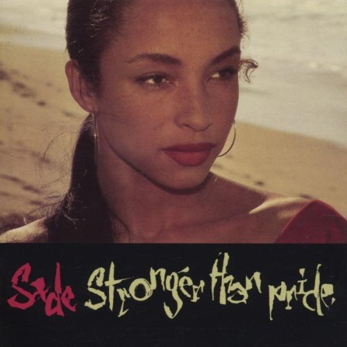 Sade - Stronger Than Pride