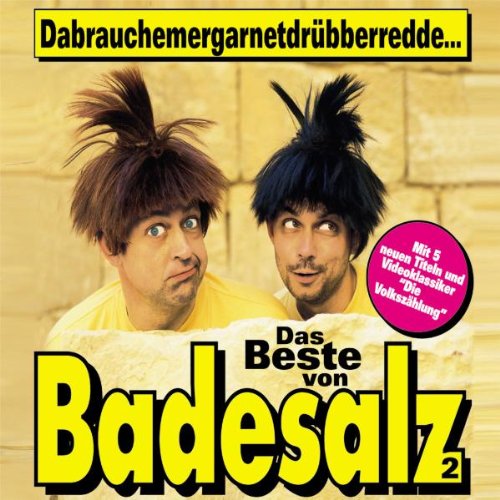 Badesalz - Dabrauchemergarnetdrübberredde - Das Beste von Badesalz 2