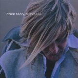 Henry , Ozark - The soft machine