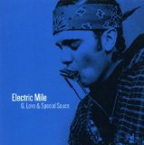 G.Love & Special Sauce - Electric mile
