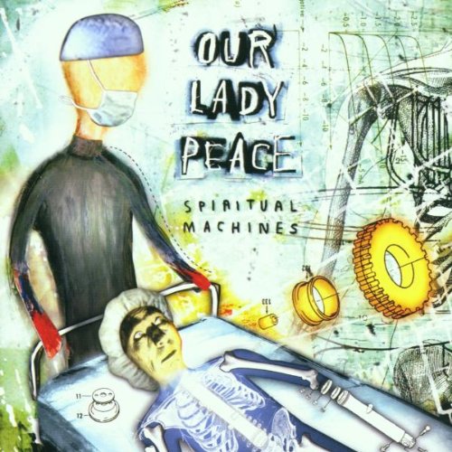 Our Lady Peace - Spiritual Machines