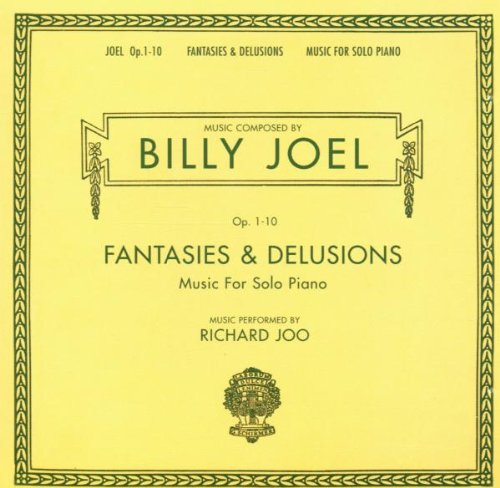 Joel , Billy - Fantasies & Delusions: Music For Solo Piano (Performed By Richard Joo)